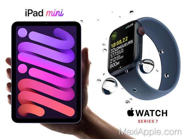 Pad, iPad Mini 5G 2021 et Apple Watch Series 7 date prix