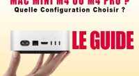 Mac Mini M4 ou M4 Pro Guide d'Achat Quel Choisir Comparatif