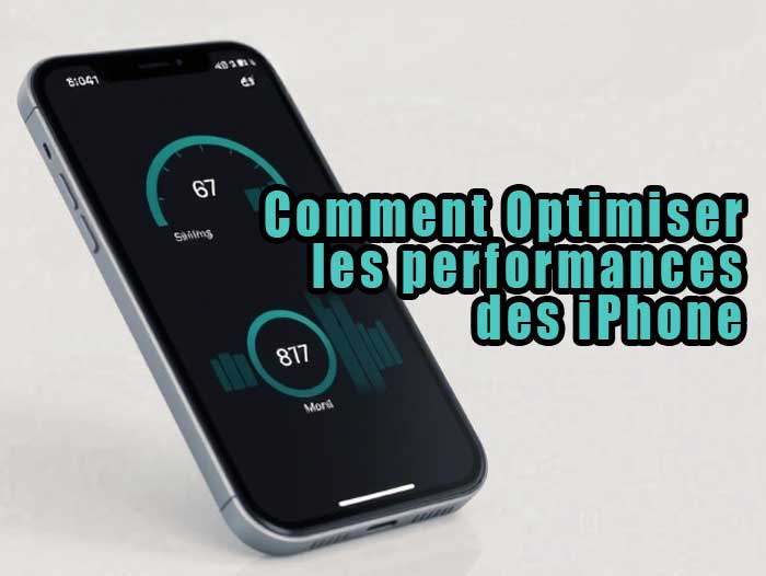 Comment Guide Tutoriel Optimisation iPhone iOS