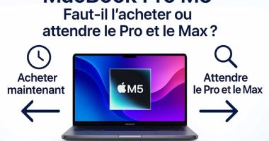 macbook-pro-m5-devriez-vous-faut-il-mettre-a-niveau-attendre-pro-max-avis-comparatif
