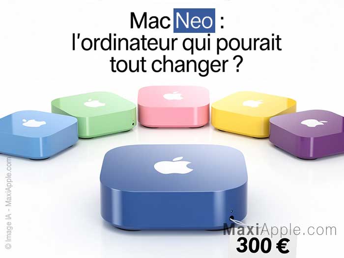 mac-neo-a19-pro-300-euros-desktop-low-cost-ordinateur-rumeurs-apple-petit-prix