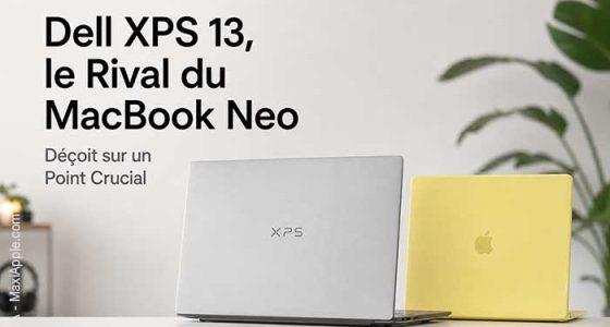 dell-xps-13-macbook-neo-ordinateur-comparatif-memoire-prix-fiche-technique